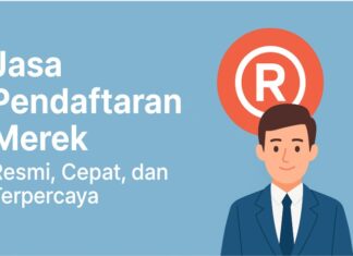 Jasa Pendaftaran Merek – Resmi, Cepat, dan Terpercaya